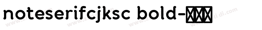 noteserifcjksc bold字体转换